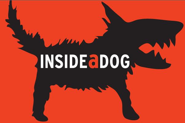 Inside a Dog